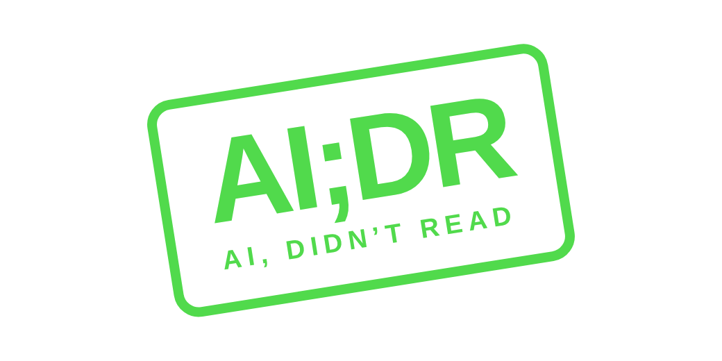 Tilted green outline stamp reading AI;DR, AI didn't read