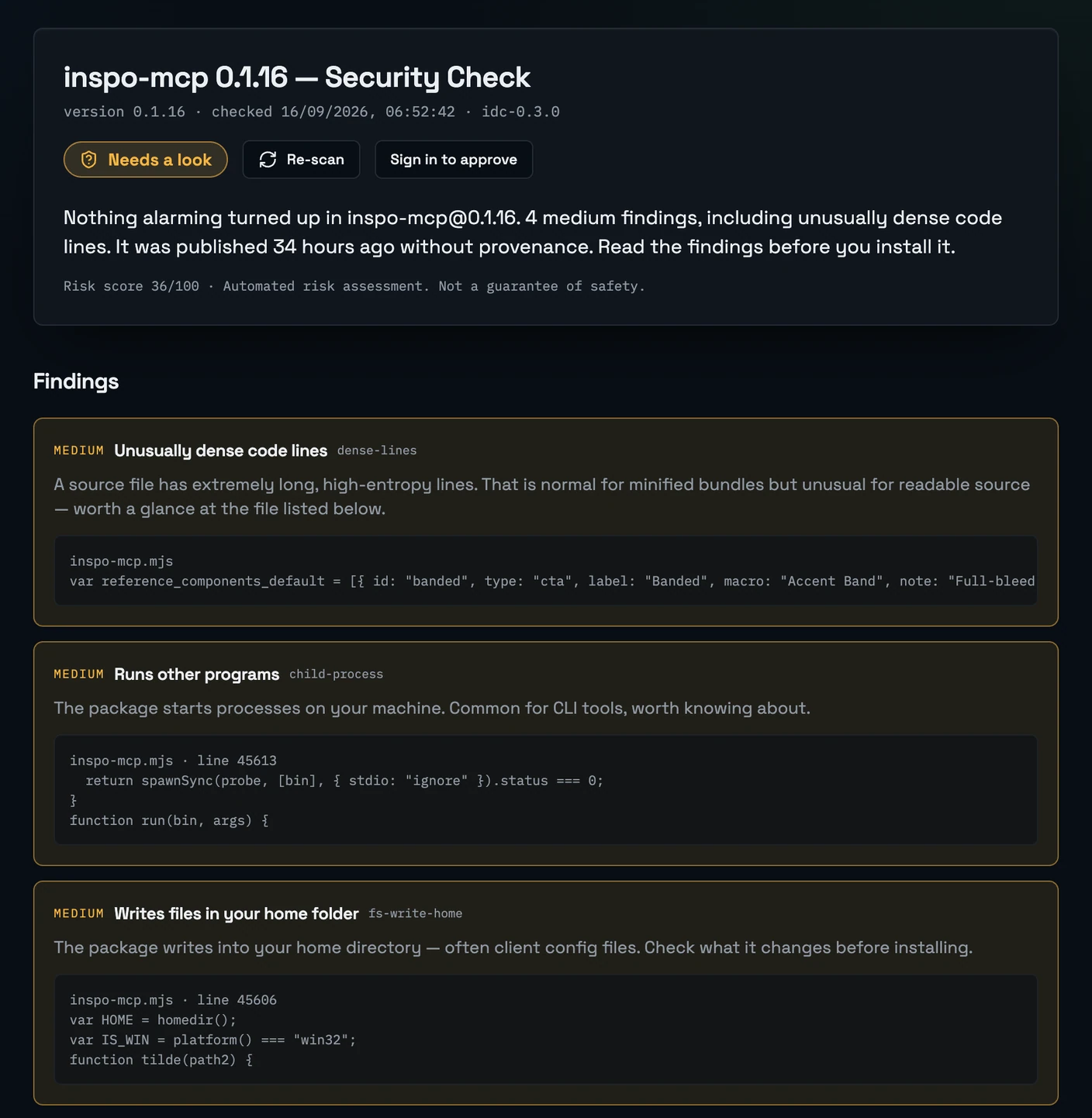 A Security Check result for inspo-mcp 0.1.16, verdict Needs a look in amber, risk score 36 out of 100. The summary reads that nothing alarming turned up, four medium findings, published 34 hours ago without provenance. Below it three amber MEDIUM cards: unusually dense code lines, runs other programs, and writes files in your home folder, each quoting the line of source it found.